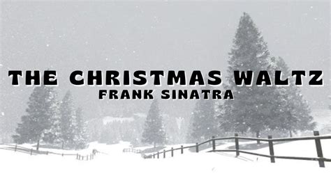 Frank Sinatra - The Christmas Waltz lyrics + Italian translation