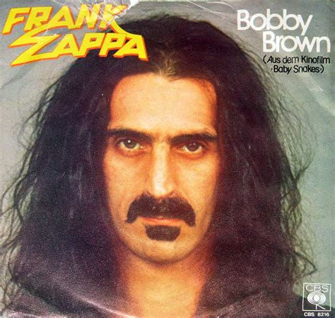Frank zappa bobby brown. Things To Know About Frank zappa bobby brown. 