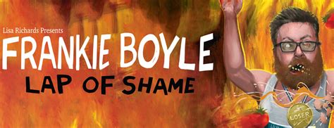 Frankie Boyle - Lap Of Shame - Parr Hall