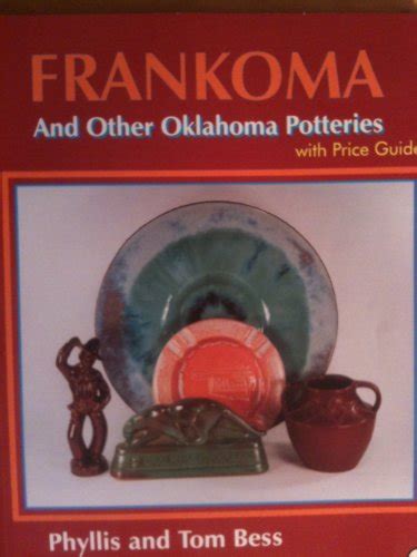 Frankoma and other oklahoma potteries with price guide schiffer book for collectors. - La decadencia economica de los imperios.