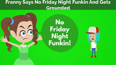 Franny Says No Friday Night Funkin And Gets Grounded