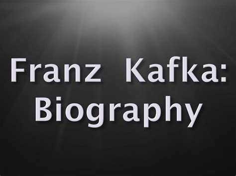 Franz kafka biography powerpoint presentation examples