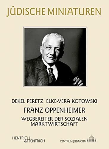 Franz oppenheimer, vordenker der sozialen marktwirtschaft und selbsthilfegesellschaft. - Der introvertierte wegweiser zum erfolg in wirtschaft und führung ebook lisa petrilli.