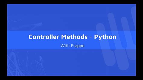 Frappe controllers. com/docs/user/en/tutorial/controller-methods 🚀 **Mastering Fra...