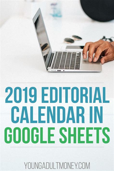 Free 2019 Editorial Calendar in Google Sheets Young Adult Money
