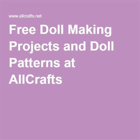 Free Doll Making Projects And Doll Patterns At Allcrafts