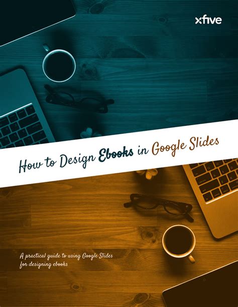 Free Ebook How to Design Ebooks in Google Slides Xfive