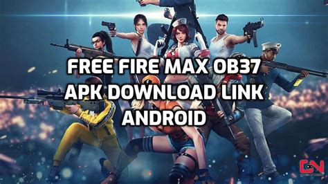Free Fire MAX OB37 APK OBB Download Link Android