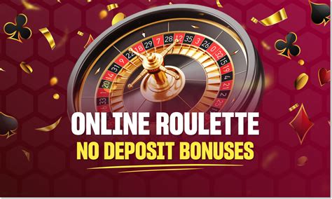 online roulette bonus without deposit