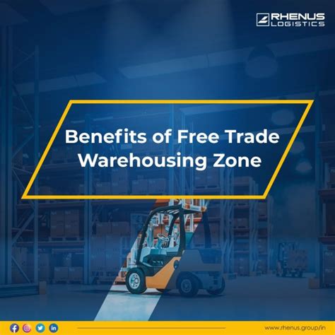 Free Trade Warehousing Zones benefits for …