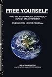 Free Yourself from the International Conspiracy Against ...