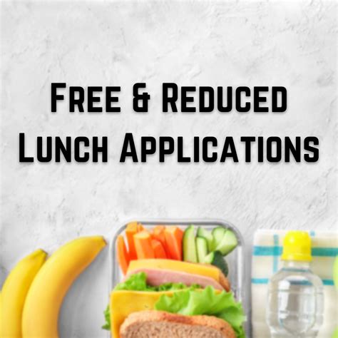 Free and Reduced Lunch applications available now