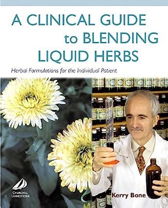 Free e book of clinical guide to blending liquid herbs by kerry bone. - Ways of the world chapter 13 study guide answers.