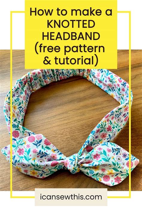 Free knotted headband pattern and tutorial I Can Sew This Sewing