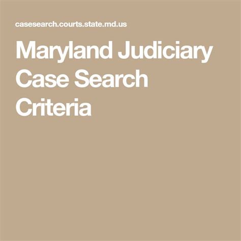 Maryland Judiciary Case Search Criteria CaseSearch will only display results for cases that exist and for which the case's existence or a person's identity is not protected information under the Maryland Rules on Access to Court Records. Search for Search Criteria Select Court Type. (Default is Trial) Trial Appellate. 
