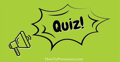 Free online Quiz Maker HowToPronounce.com