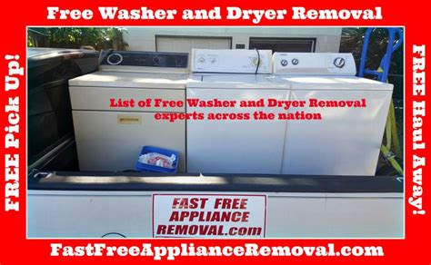 Free washer and dryer pick up. Listing your unwanted furniture and appliances as a free item for pickup on the internet, like Facebook Marketplace and Craigslist, can be a great option if ... 