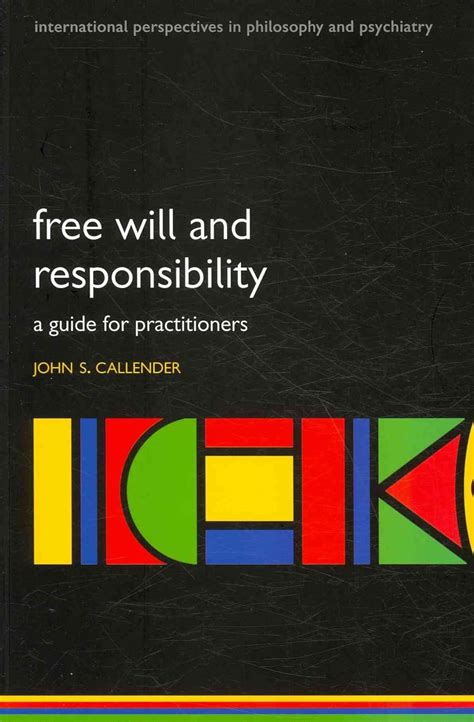Free will and responsibility a guide for practitioners international perspectives in philosophy a. - Opel vectra b workshop manual download.