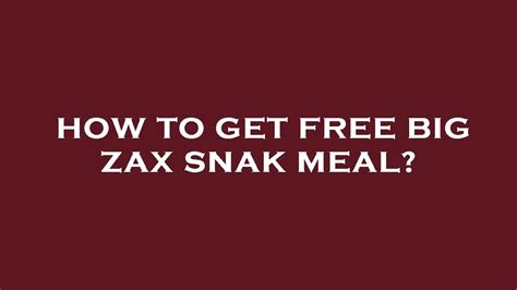 Free zax snak. 3 hand-breaded Chicken Fingerz™ with Zax Sauce®. Served with Texas Toast, Crinkle Fries, and Small Drink. 