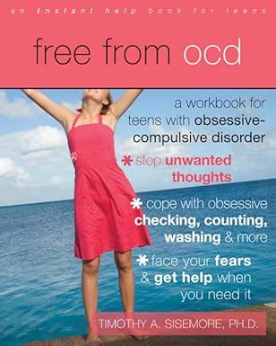 Download Free From Ocd A Workbook For Teens With Obsessivecompulsive Disorder By Timothy A Sisemore