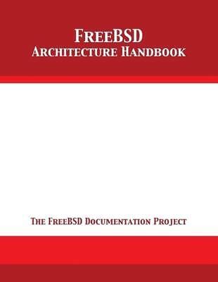 Full Download Freebsd Architecture Handbook By The Freebsd Documentation Project