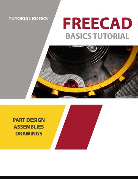 Freecad Basics Tutorial Part Design Assemblies And Drawings