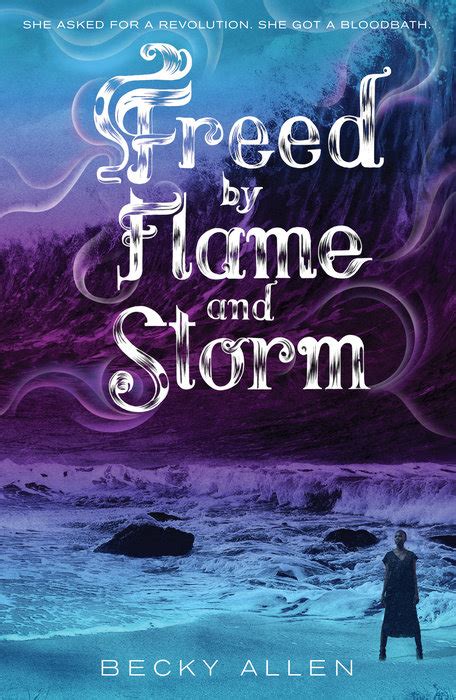 Full Download Freed By Flame And Storm Bound By Blood And Sand 2 By Becky Allen