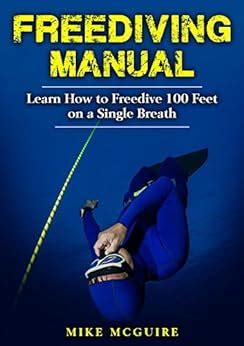 Freediving manual learn how to freedive 100 feet on a. - El peor de los casos de supervivencia manual de golf.