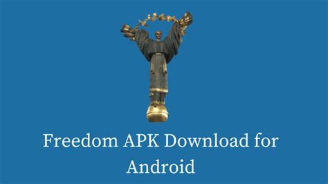 Freedom APK 3 1 2 Download Official Latest Version 
