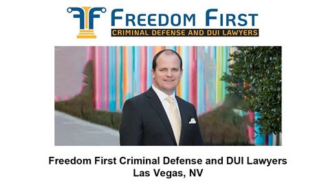Freedom first criminal defense and dui lawyers las vegas. Freedom First Criminal Defense and DUI Lawyers will fight tenaciously for you when you need a Las Vegas DUI attorney. Our legal staff is dedicated to getting the best result for your case. With a thor 