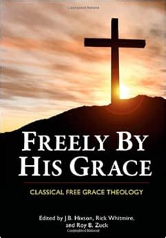 Freely by his grace classical grace theology. - Chem 102 lab manual answer key.
