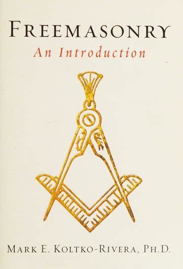 Read Freemasonry An Introduction By Mark E Koltkorivera
