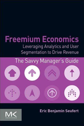 Freemium economics leveraging analytics and user segmentation to drive revenue the savvy manager s guides. - Manual da impressora epson stylus tx105.
