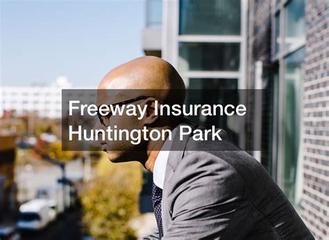 Freeway Insurance Huntington Park