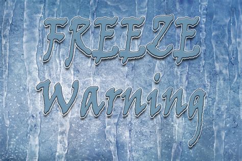 Freeze Warning Monday morning