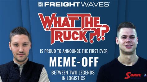 Freight Meme World Championship ‘22 - FreightWaves