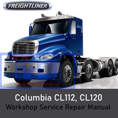 Freightliner columbia cl112 cl120 camión manual de taller completo servicio reparación manual. - Manual de reparación del servicio del cargador de ruedas doosan dl300.