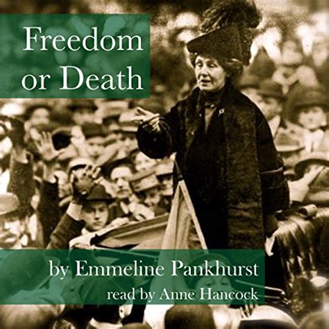 Freiheit oder tod emmeline pankhurst biography