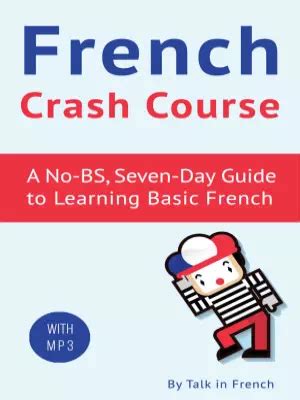 French crash course a no bs seven day guide to learning basic french. - La cocina de las islas británicas 1 tapa dura y 1.