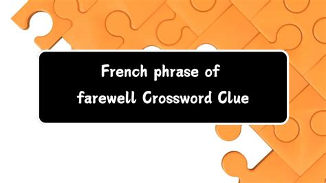 French farewell Crossword Clue Answers