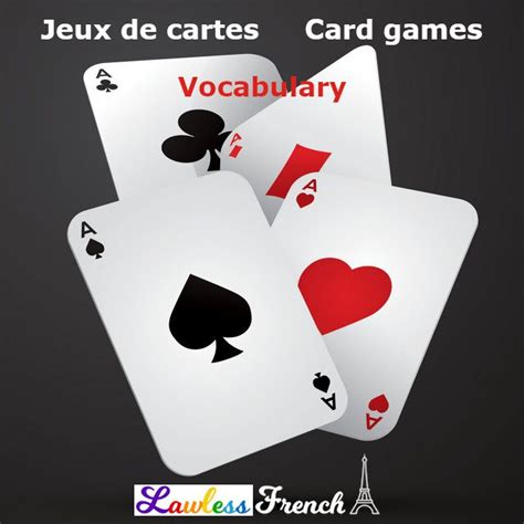 French for Card Games - Lawless French Vocabulary