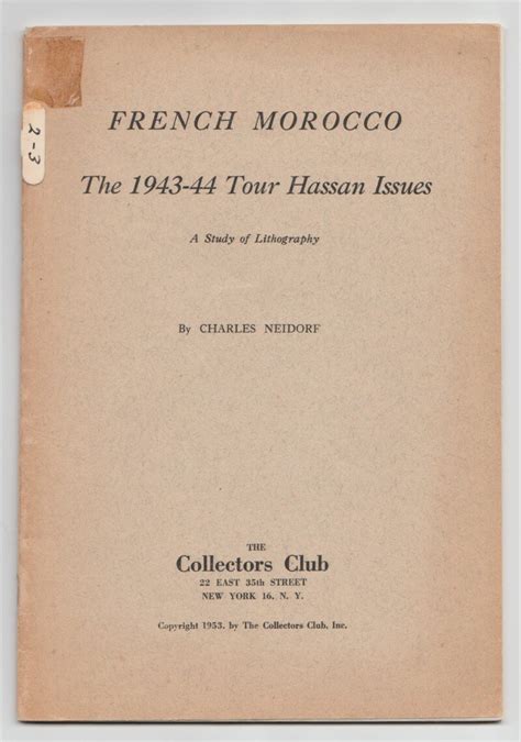 French morocco the 1943 44 tour hassan issues a study of lithography collectors club handbooks. - Pesquisas e depoimentos para a historia.