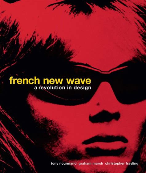 Full Download French New Wave A Revolution In Design By Tony Nourmand