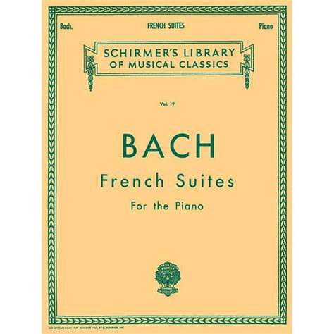 Read French Suites Piano Solo Schirmers Library Of Musical Classics By Johann Sebastian Bach