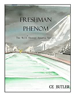 Download Freshman Phenom The Will Stover Series 1 By Ce  Butler
