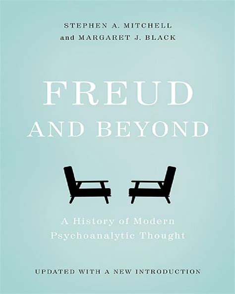 Freud and Beyond: A History of Modern . 