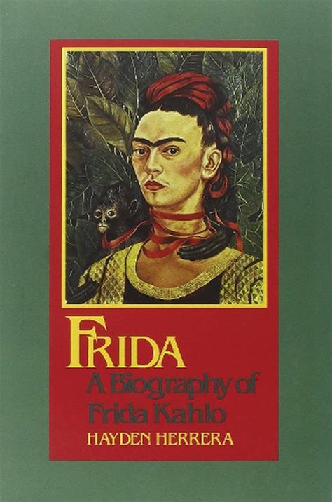 Full Download Frida A Biography Of Frida Kahlo By Hayden Herrera