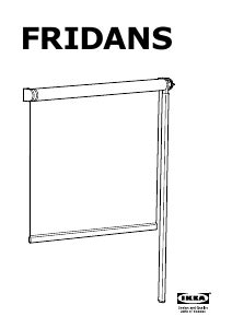 FRIDANS Black-out roller blind, white, 34x76 ¾" The unique rod is like a wand that magically positions the blind exactly where you want it. The block-out coating prevents all light from coming in - so you can enjoy sleeping in late in the morning. ... Assembly instructions FRIDANS Black-out roller blind 103.969.44. Measurements..