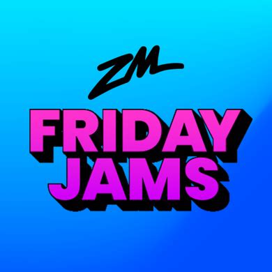 Friday Jams ZM.