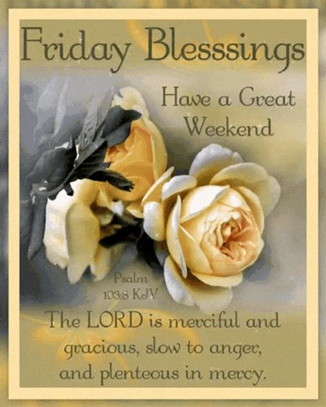 Friday weekend blessings gif. Feb 12, 2024 - Explore Jacquelyn Henderson's board "Weekend Blessings", followed by 225 people on Pinterest. See more ideas about weekend quotes, happy weekend, happy weekend quotes. 
